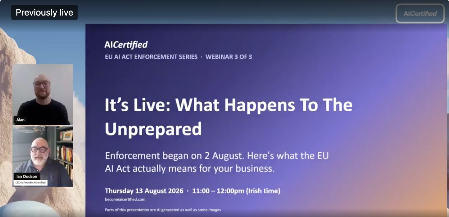 Webinar recording: It's Live: The AI Act Is Now Enforced — Here's What Happens to the Unprepared